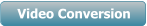 Video Conversion